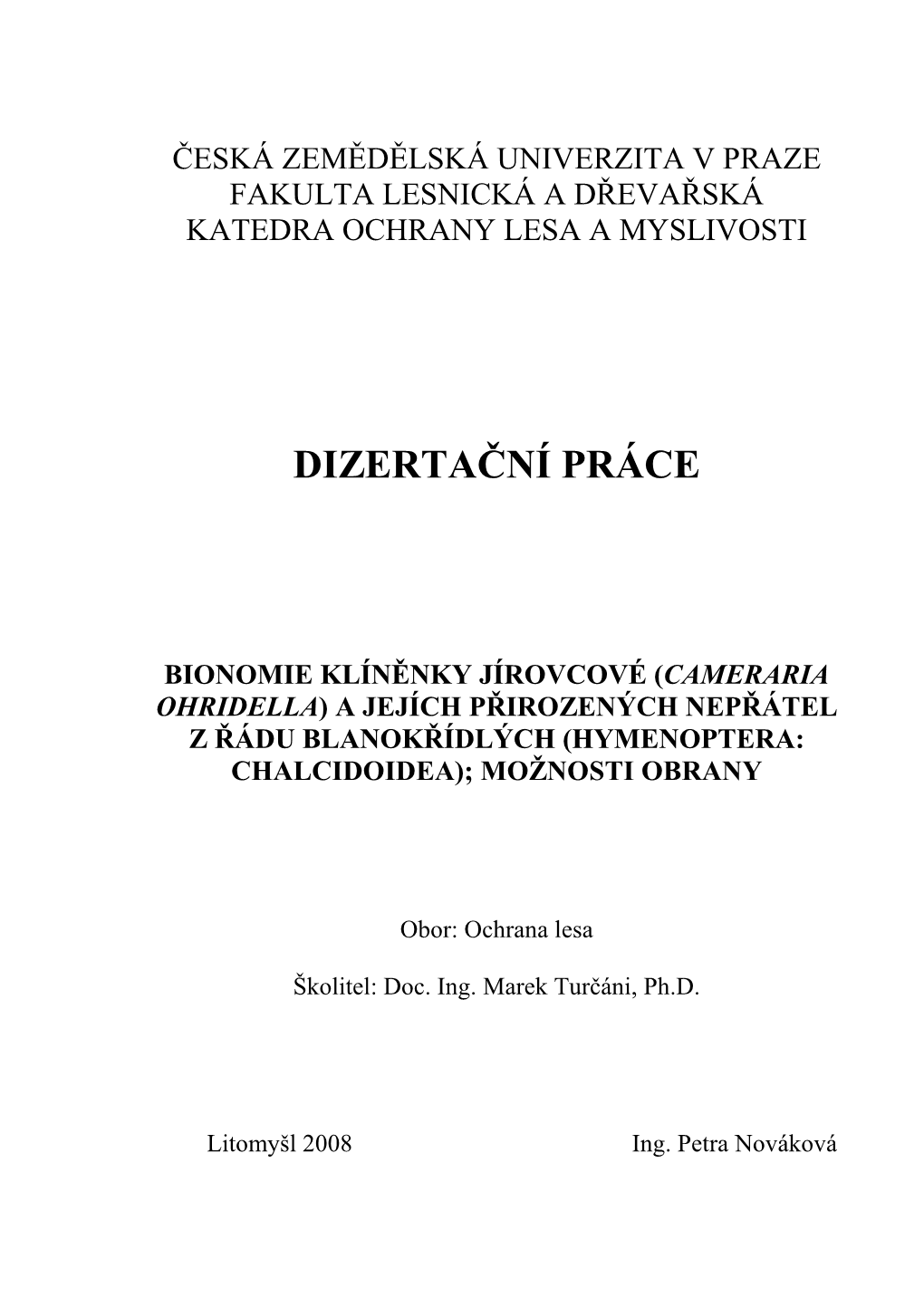 Bionomie Klíněnky Jírovcové (Cameraria Ohridella)