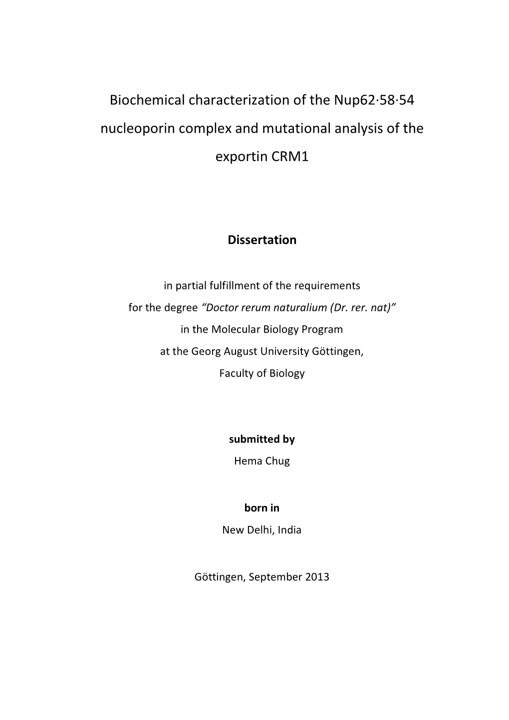 Biochemical Characterization of the Nup62·58·54 Nucleoporin Complex and Mutational Analysis of the Exportin CRM1