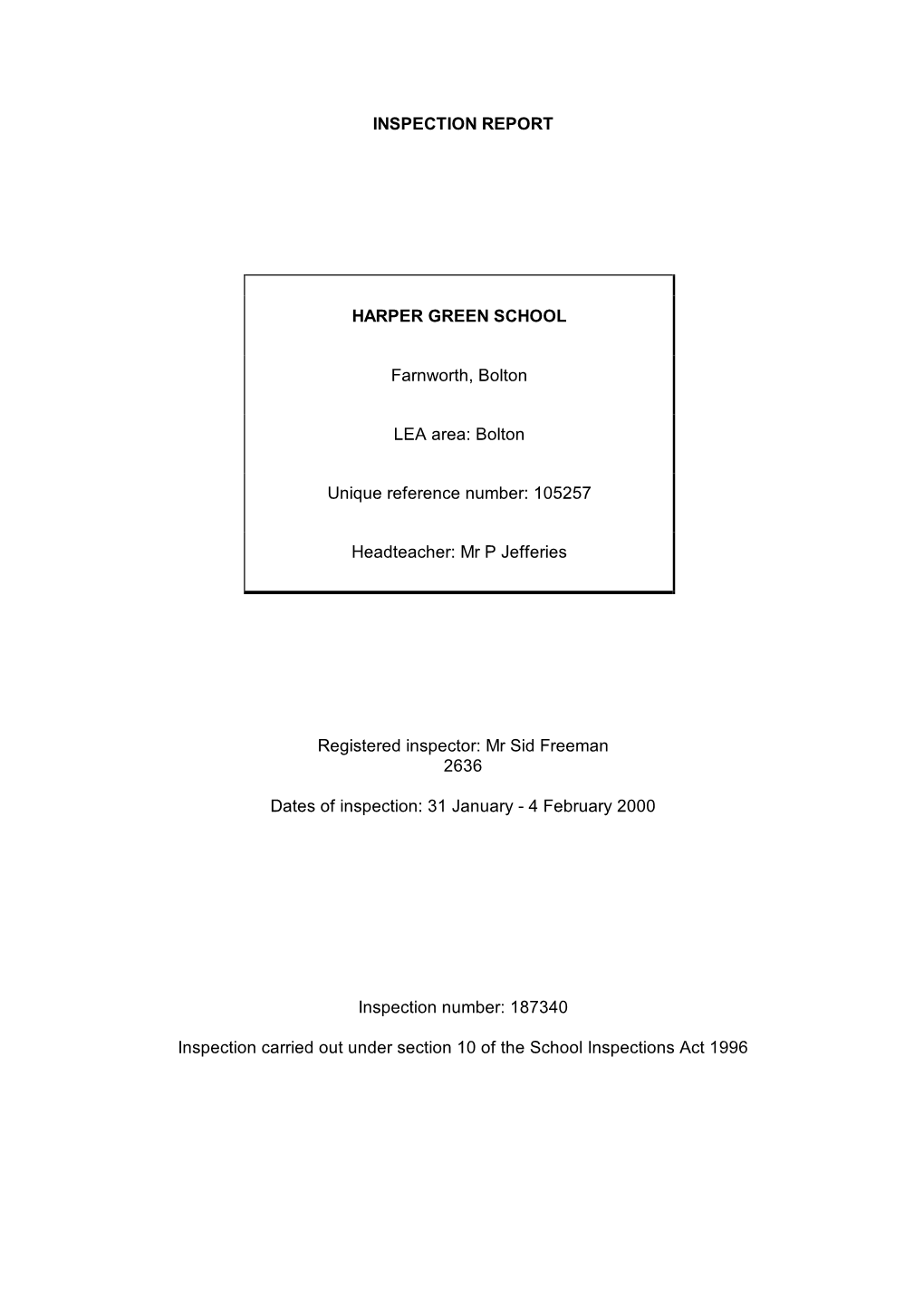 INSPECTION REPORT HARPER GREEN SCHOOL Farnworth