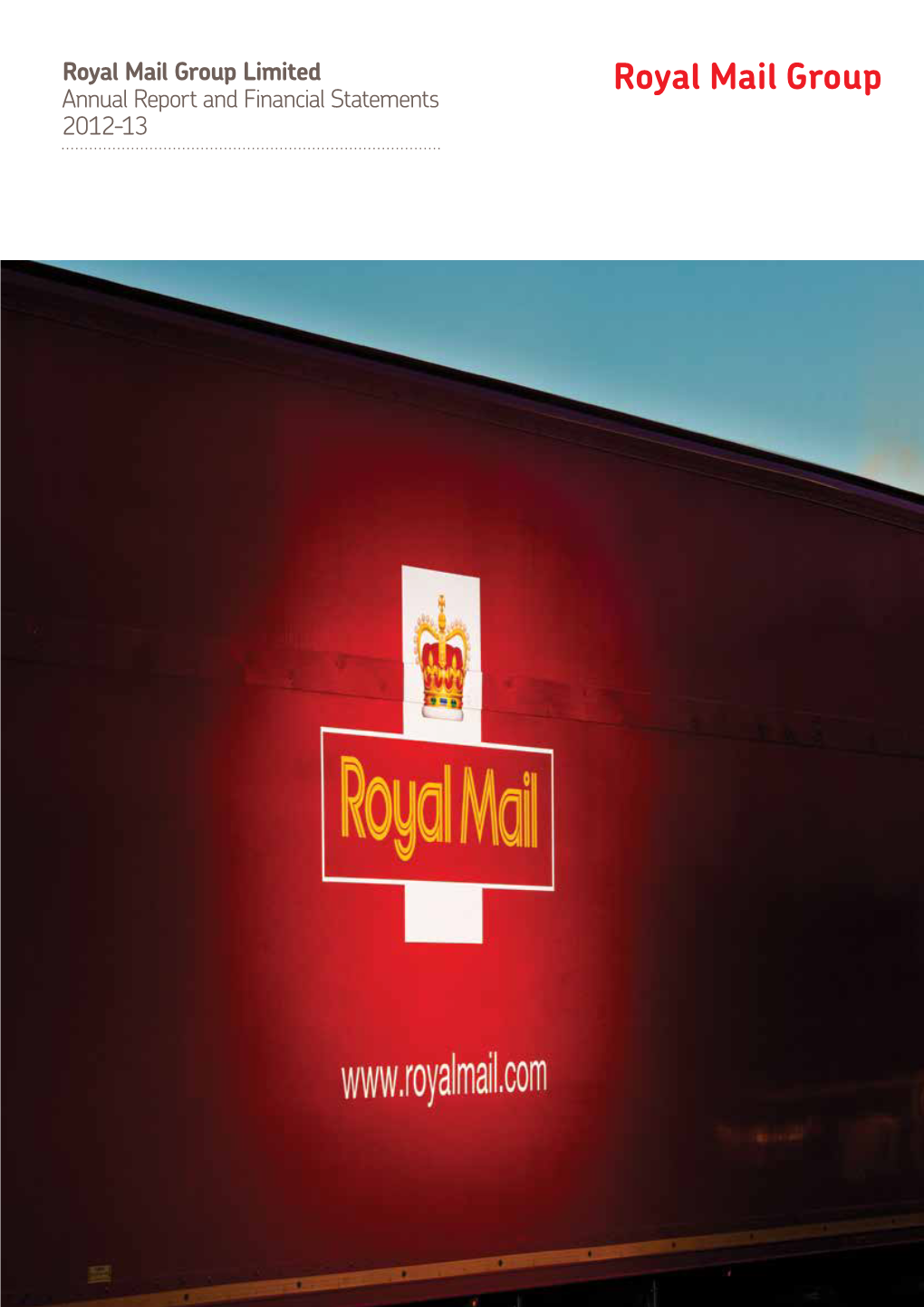 Royal Mail Group Limited Annual Report and Financial Statements 2012-13 Basis of Presentation