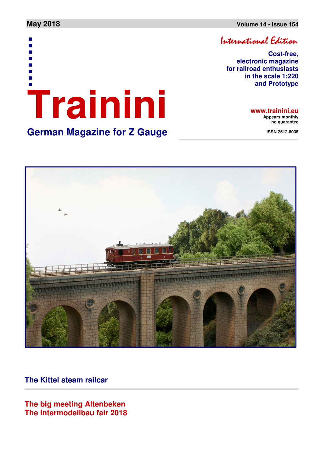 International Edition Cost-Free, Electronic Magazine for Railroad Enthusiasts in the Scale 1:220 and Prototype