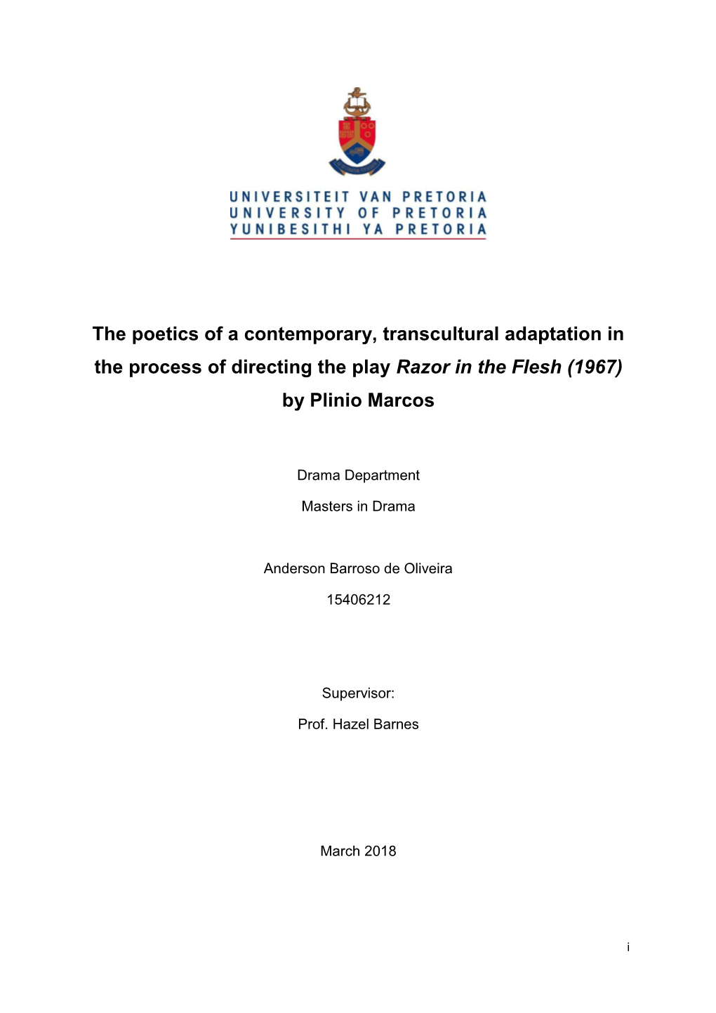 The Poetics of a Contemporary, Transcultural Adaptation in the Process of Directing the Play Razor in the Flesh (1967) by Plinio Marcos