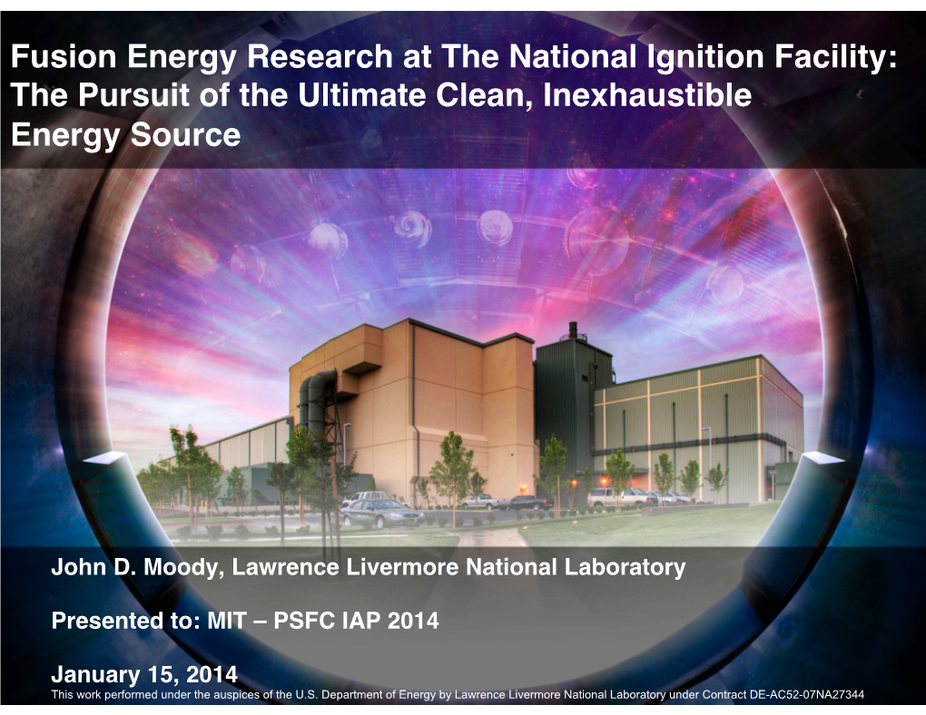 Fusion Energy Research at the National Ignition Facility: the Pursuit of the Ultimate Clean, Inexhaustible Energy Source