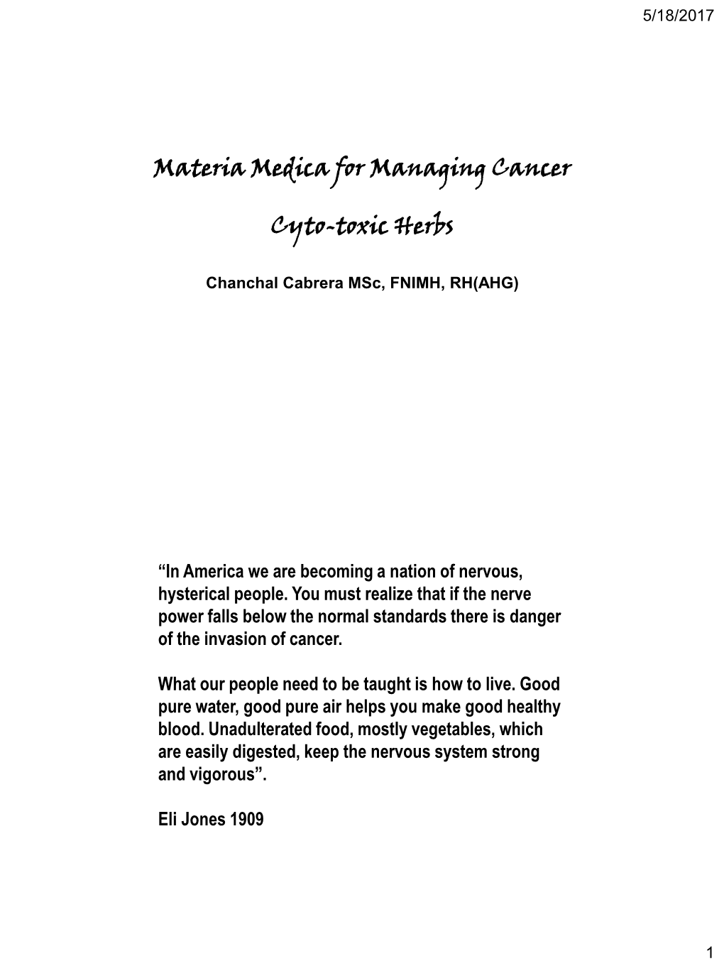 Materia Medica for Managing Cancer Cyto-Toxic Herbs