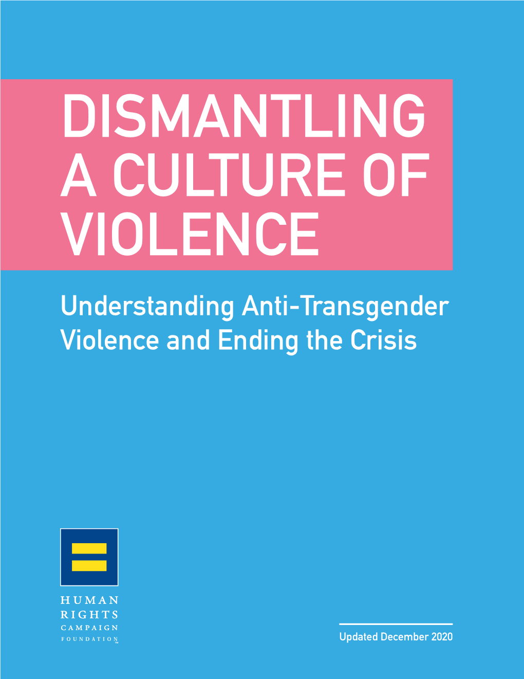 Understanding Anti-Transgender Violence and Ending the Crisis