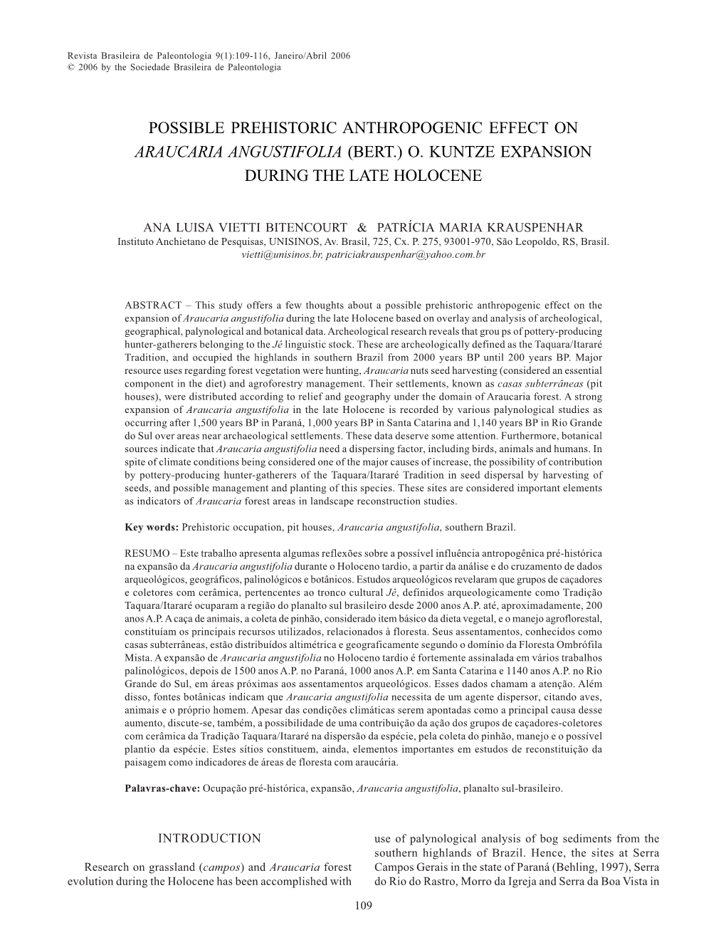 Possible Prehistoric Anthropogenic Effect on Araucaria Angustifolia (Bert.) O