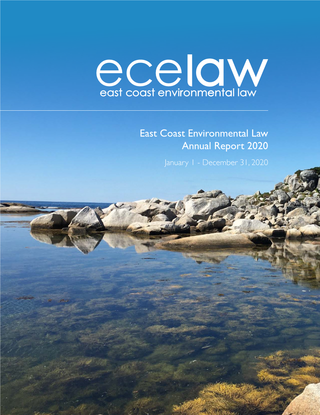 East Coast Environmental Law Annual Report 2020 January 1 - December 31, 2020