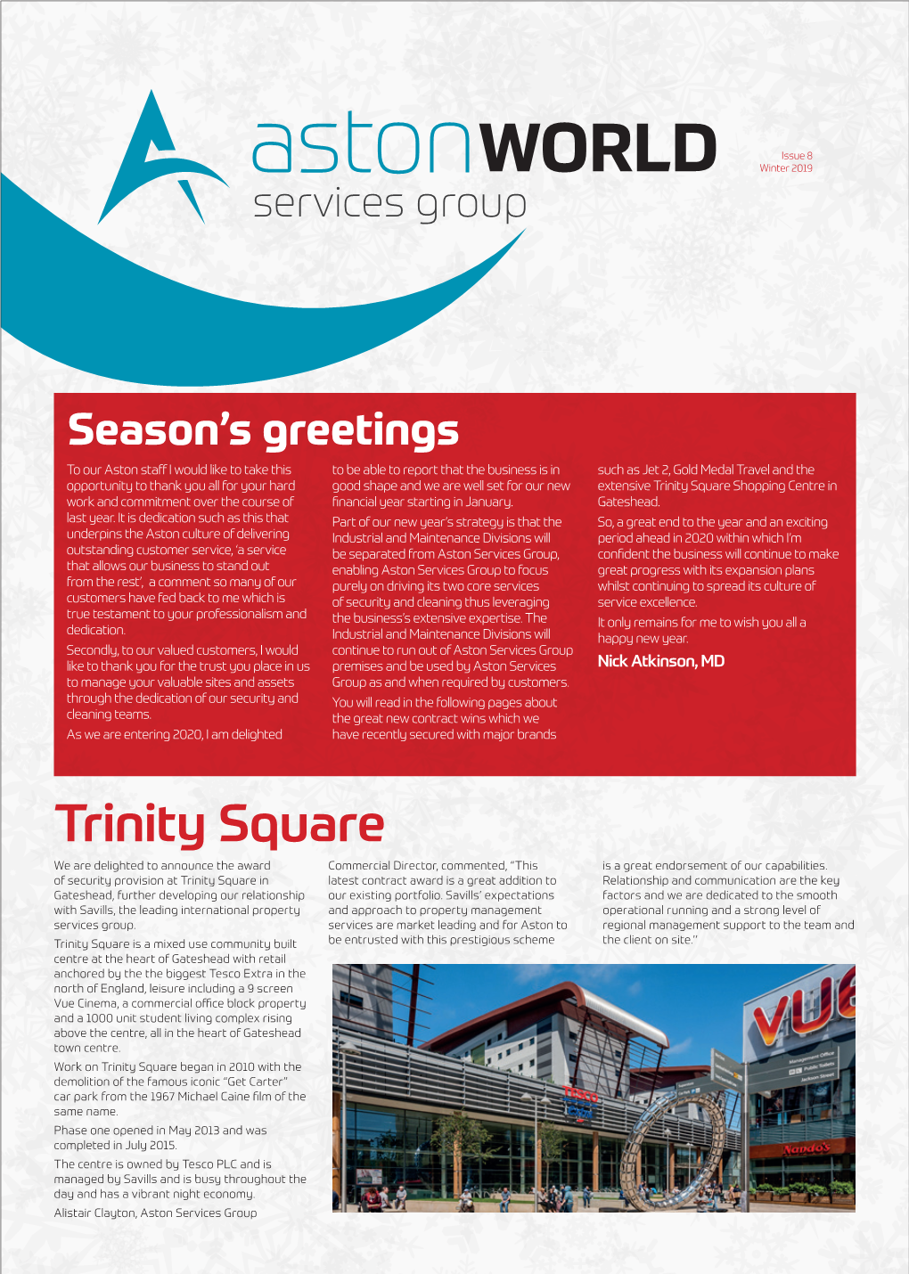 Trinity Square Shopping Centre in Work and Commitment Over the Course of Financial Year Starting in January