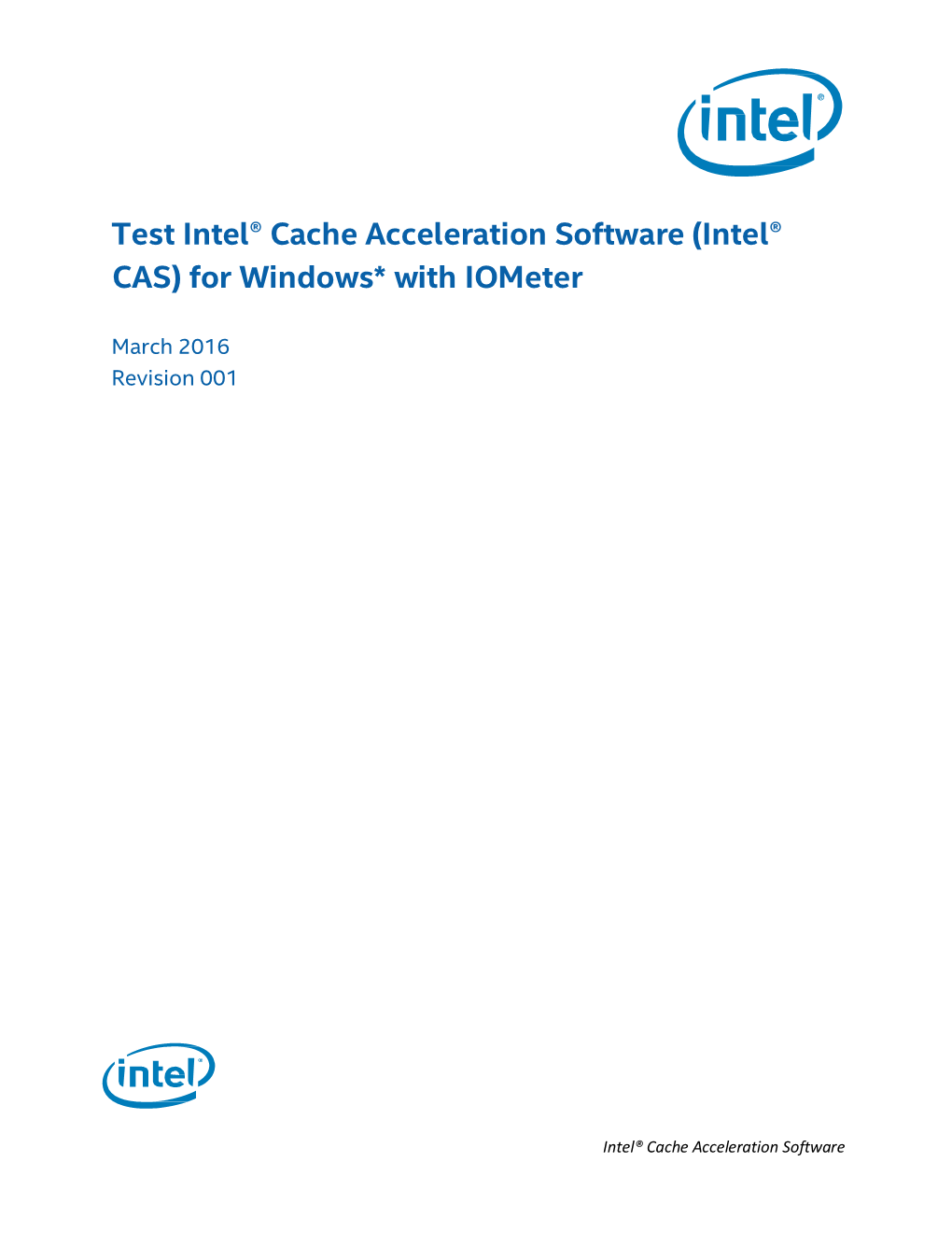 Intel Cache Acceleration Software (Intel CAS) for Windows* Quick