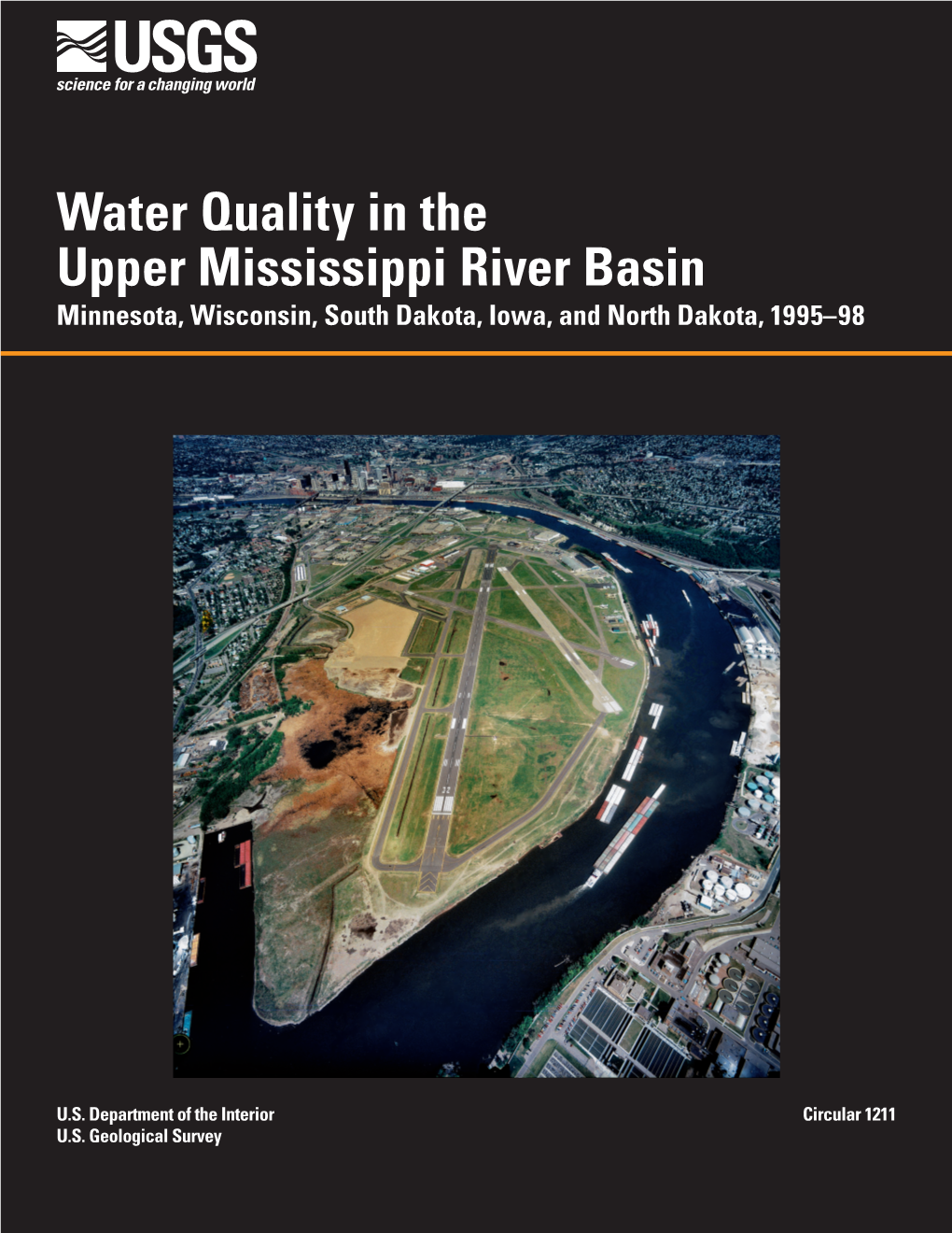 Water Quality in the Upper Mississippi River Basin Minnesota, Wisconsin, South Dakota, Iowa, and North Dakota, 1995–98