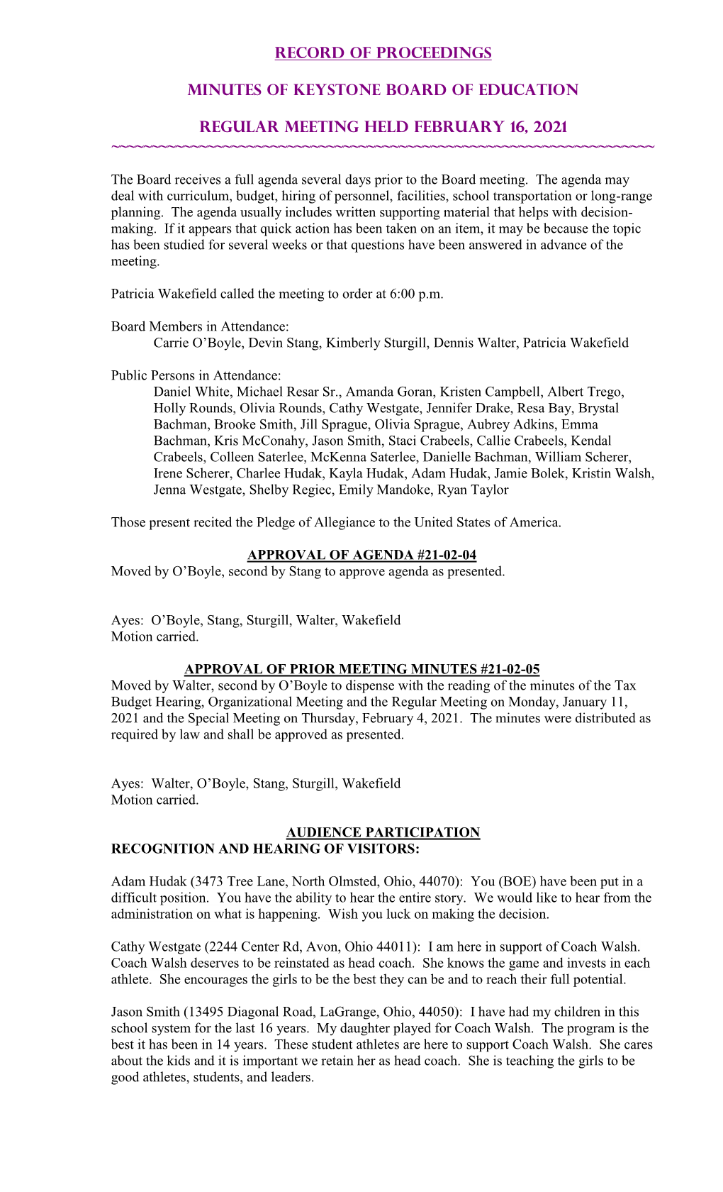 Record of Proceedings Minutes of Keystone Board of Education Regular Meeting Held February 16, 2021 ~~~~~~~~~~~~~~~~~~~~~~~~~~~~