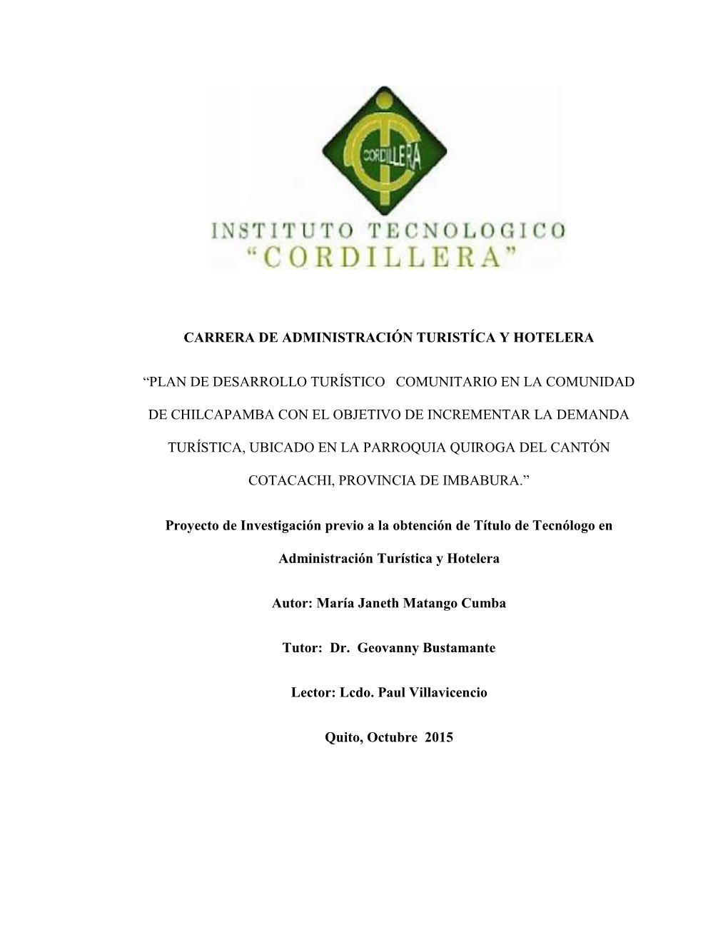 Carrera De Administración Turistíca Y Hotelera “Plan De Desarrollo Turístico Comunitario En La Comunidad De Chilcapamba