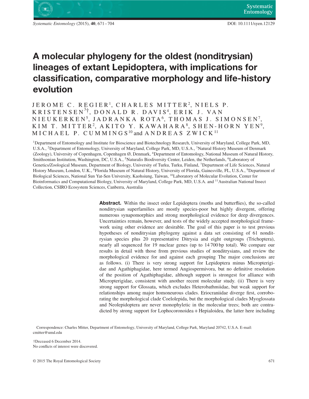 A Molecular Phylogeny for the Oldest (Nonditrysian)