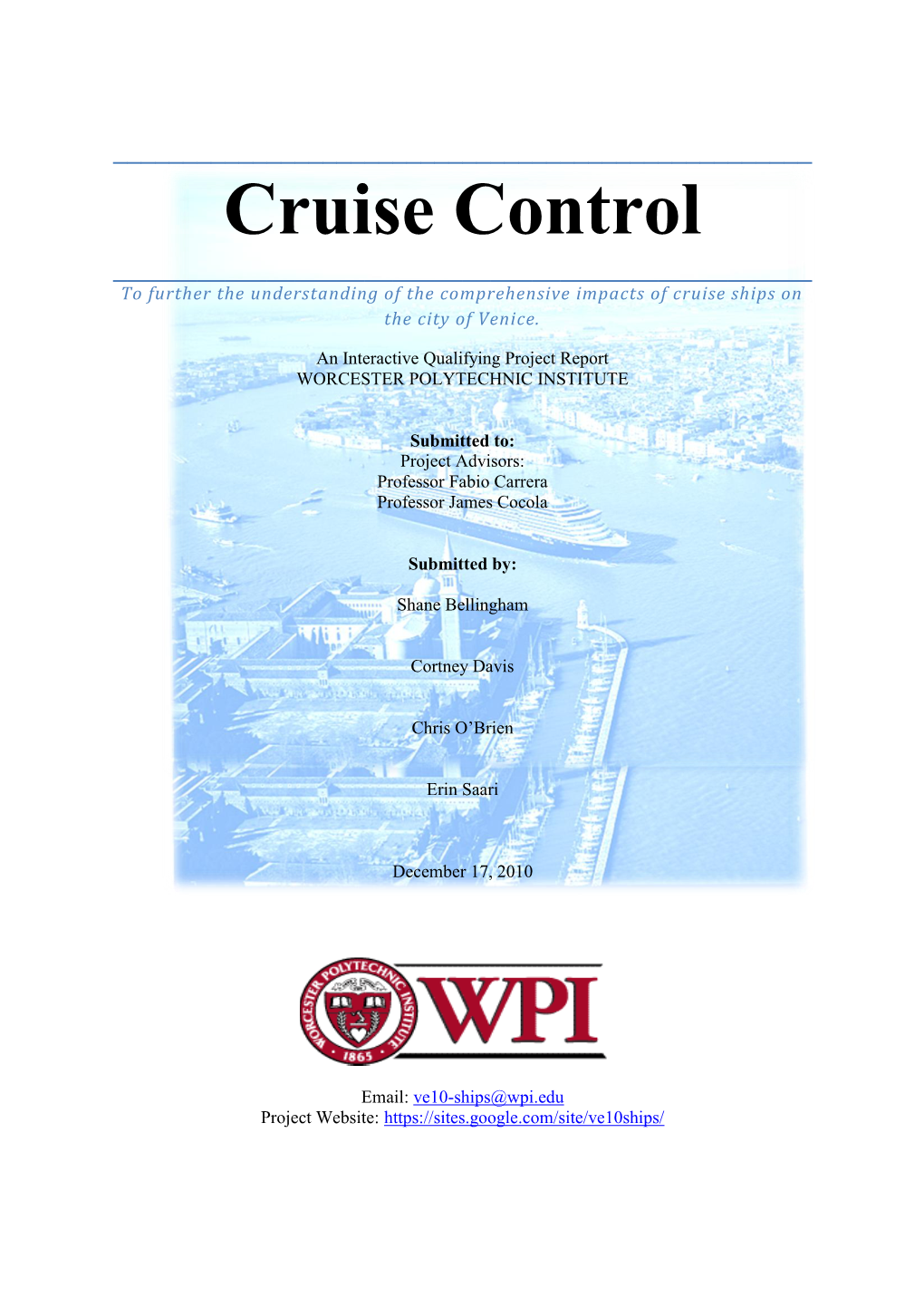 Cruise Control ______To Further the Understanding of the Comprehensive Impacts of Cruise Ships on the City of Venice