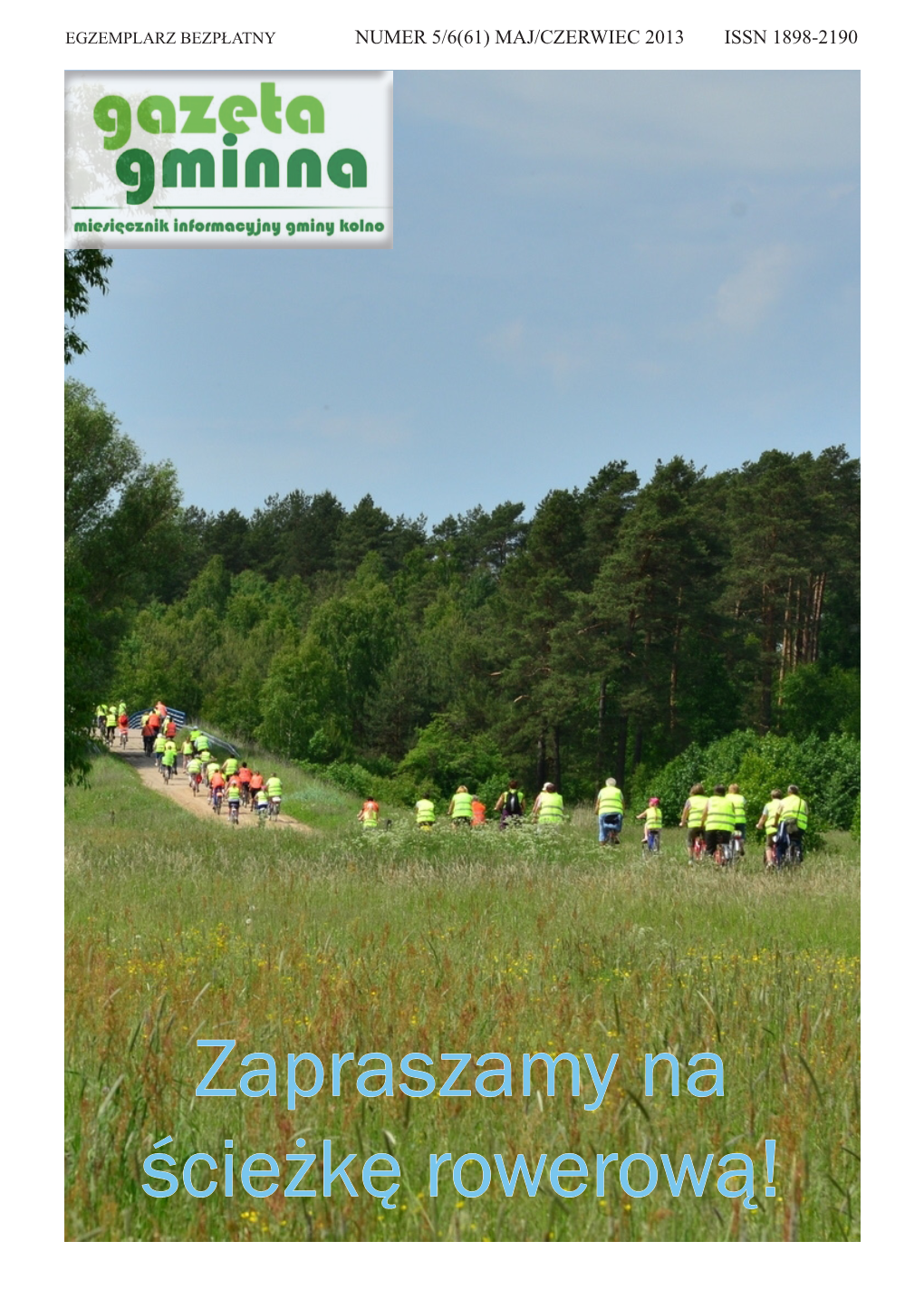 Zapraszamy Na Ścieżkę Rowerową! Gazeta Gminna 5/6(61) / 2013 Z Działalności Wójta Między Sesjami