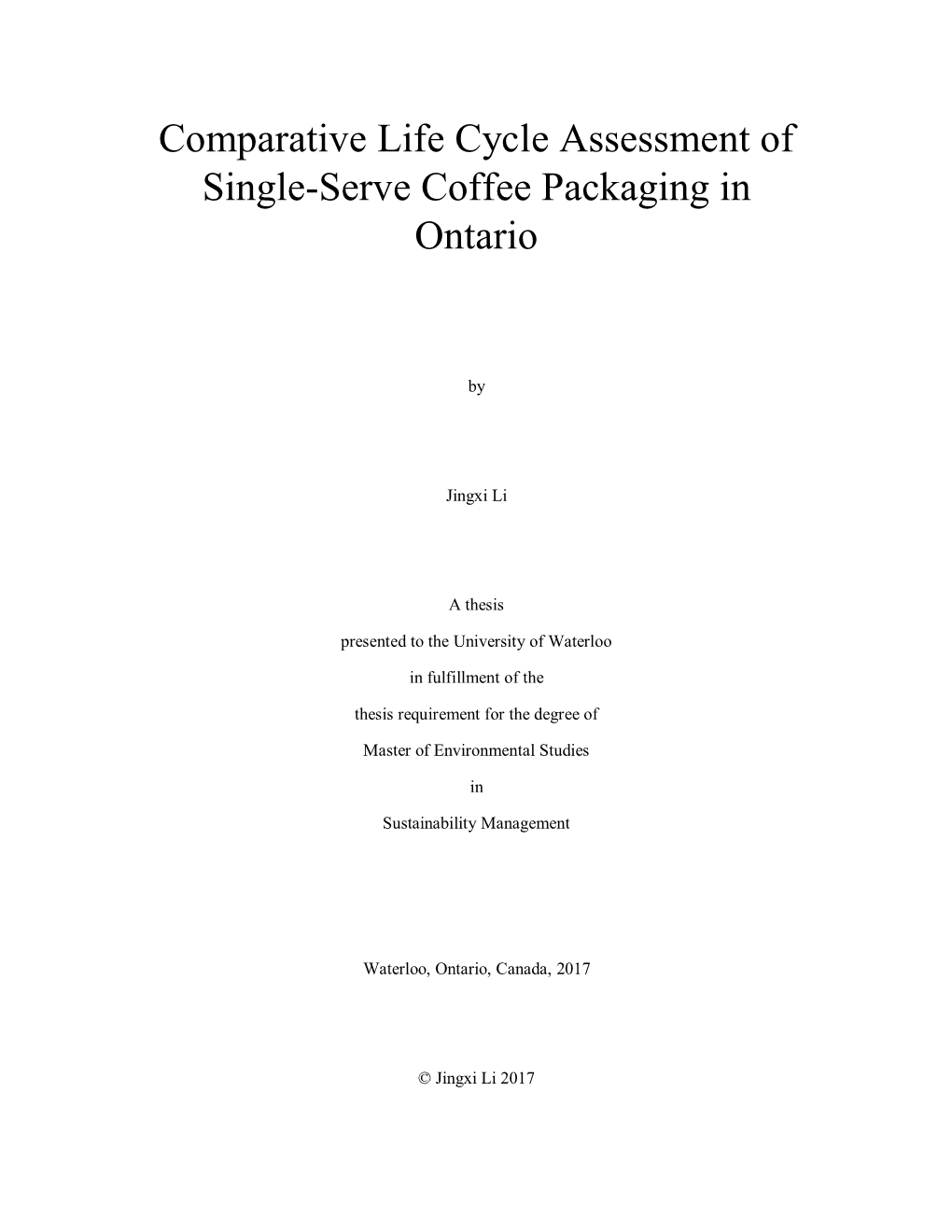 Comparative Life Cycle Assessment of Single-Serve Coffee Packaging in Ontario