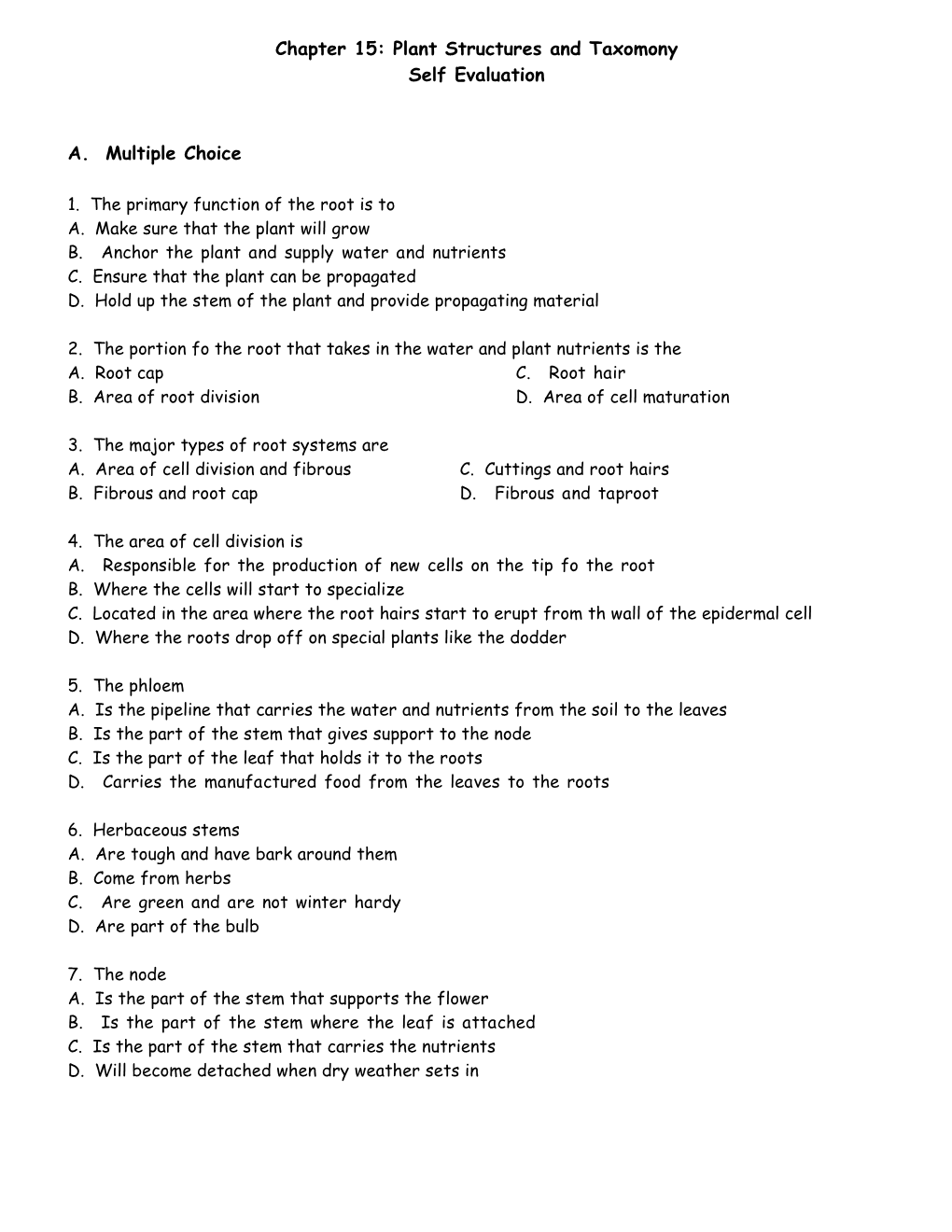 Plant Structures and Taxomony Self Evaluation A. Multiple Choice