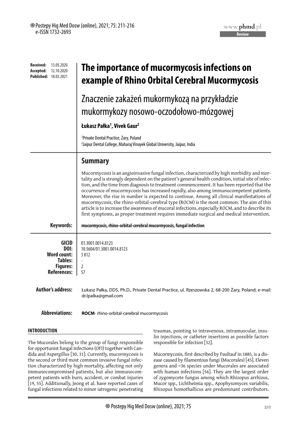 The Importance of Mucormycosis Infections on Example of Rhino Orbital Cerebral Mucormycosis