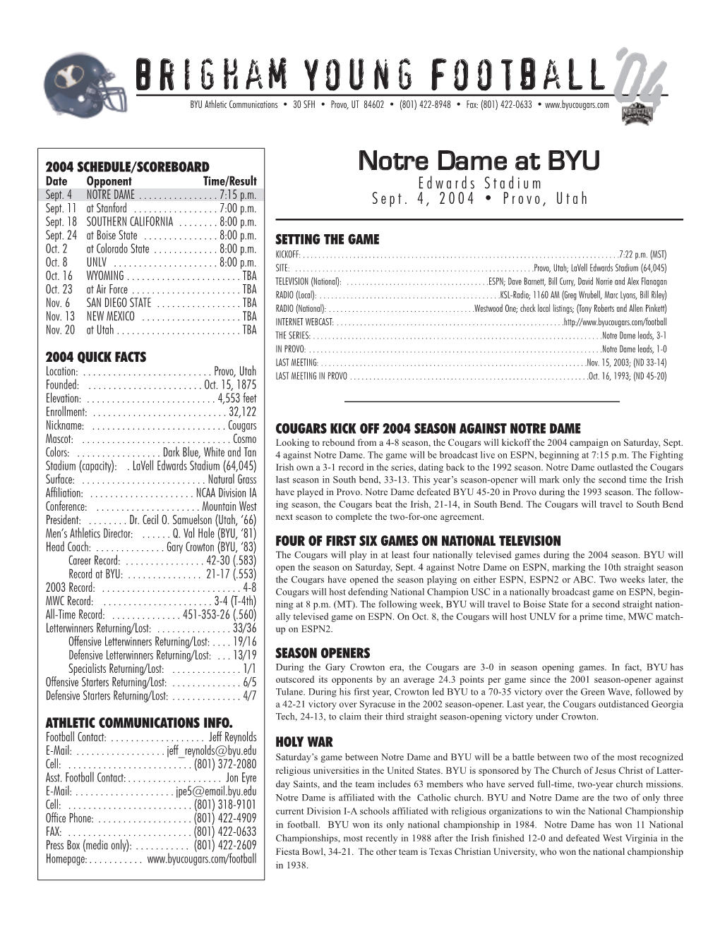 Brigham Young Football‘04 BYU Athletic Communications • 30 SFH • Provo, UT 84602 • (801) 422-8948 • Fax: (801) 422-0633 •