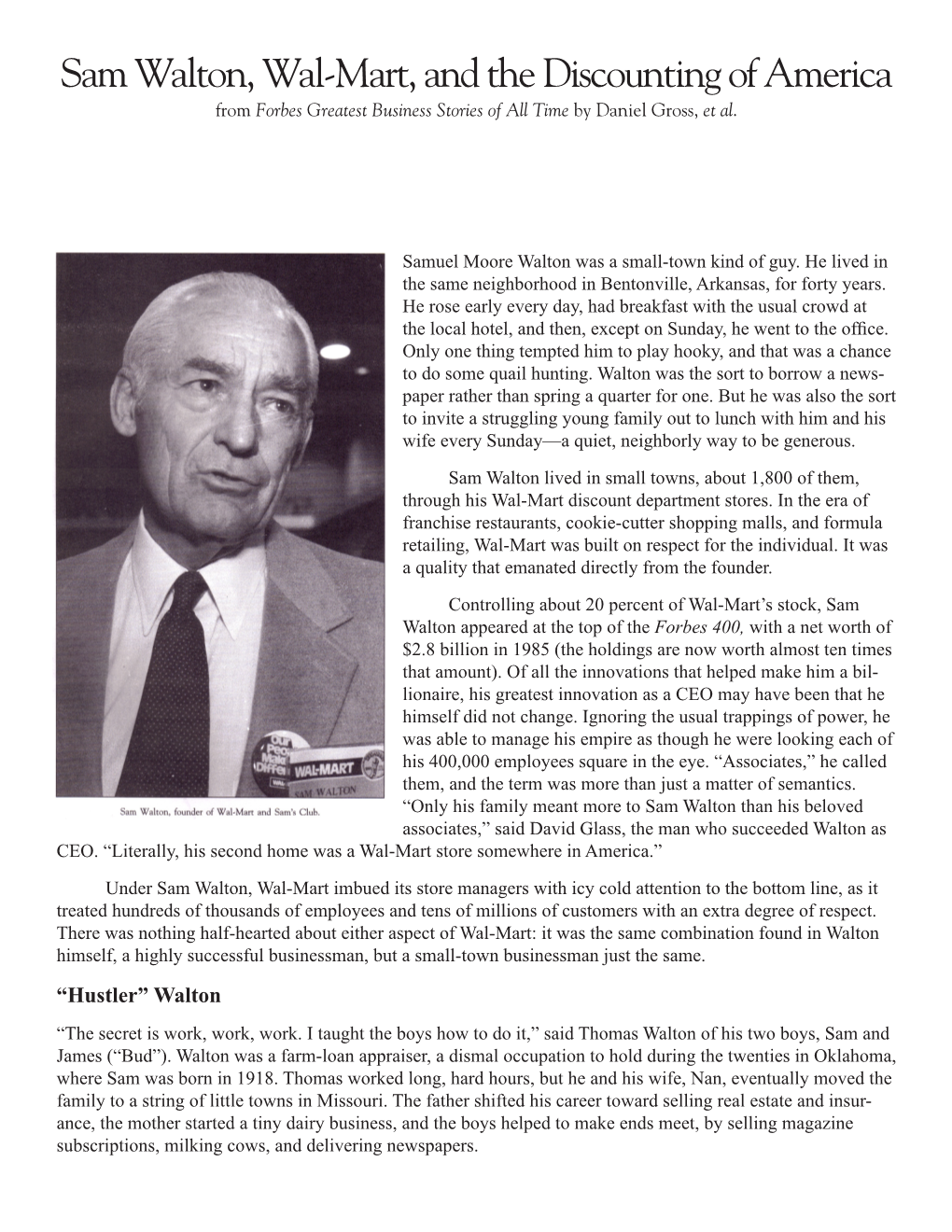 Sam Walton, Wal-Mart, and the Discounting of America from Forbes Greatest Business Stories of All Time by Daniel Gross, Et Al