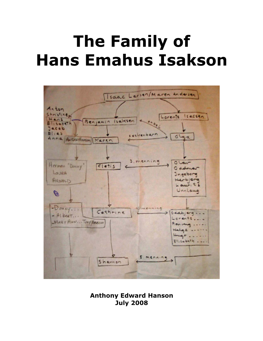 The Family of Hans Emahus Isakson