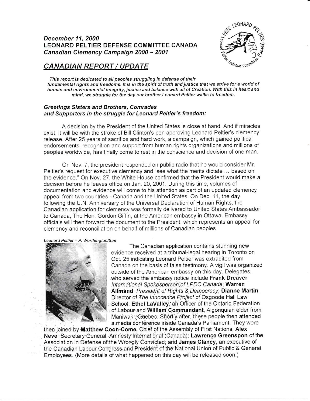 Rt- --S--A (: December 11, 2000 LEONARD PELTIER DEFENSE COMMITTEE CANADA Canadian Clemency Campaign 2000 - 2001 CANADIAN REPORT / UPDATE