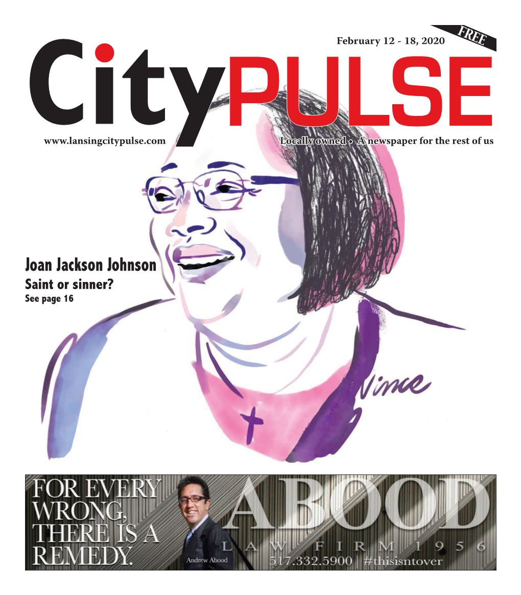 Joan Jackson Johnson Saint Or Sinner? See Page 16 2 City Pulse • February 12, 2020