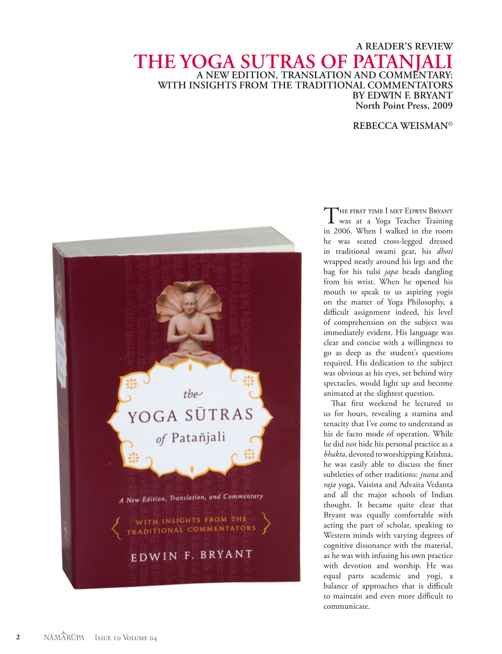 The Yoga Sutras of Patanjali a New Edition, Translation and Commentary: with Insights from the Traditional Commentators by Edwin F