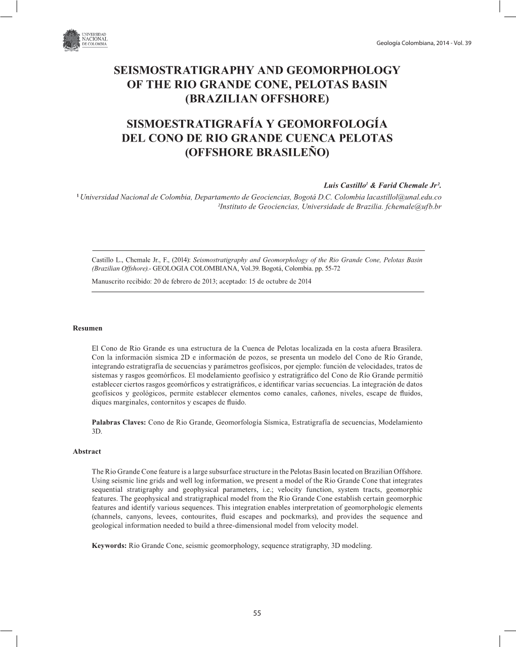 Seismostratigraphy and Geomorphology of the Rio Grande Cone, Pelotas Basin (Brazilian Offshore)