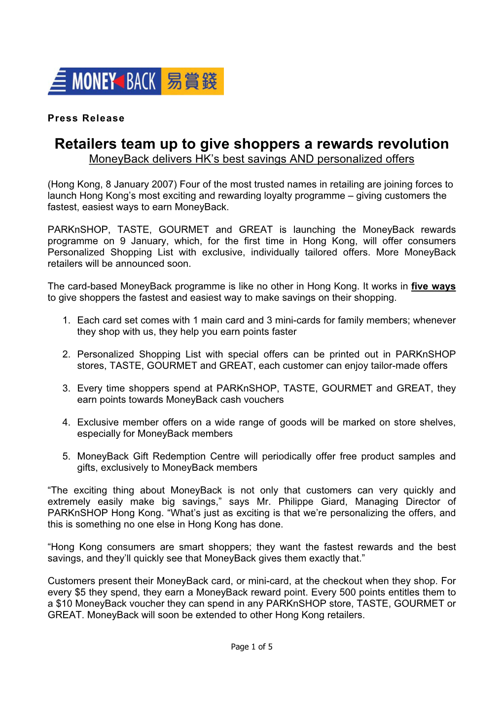 Retailers Team up to Give Shoppers a Rewards Revolution Moneyback Delivers HK’S Best Savings and Personalized Offers