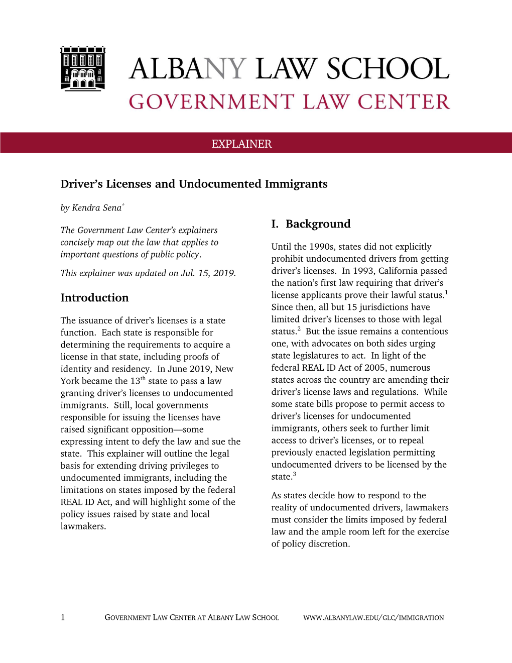 Driver's Licenses and Undocumented Immigrants Introduction I