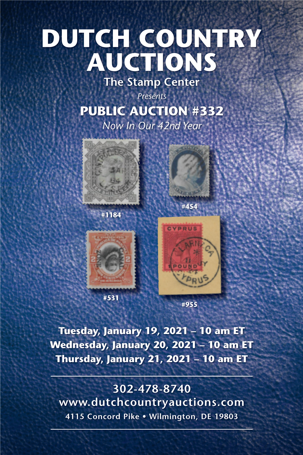 DUTCH COUNTRY AUCTIONS the Stamp Center Presents PUBLIC AUCTION #332 Now in Our 42Nd Year