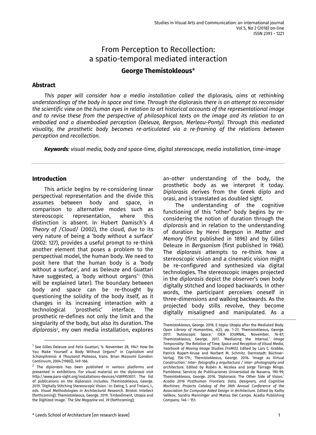 From Perception to Recollection: a Spatio-Temporal Mediated Interaction George Themistokleous*