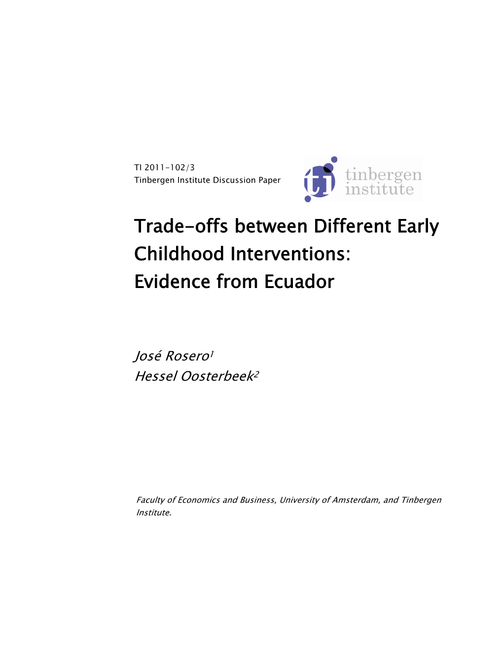Trade-Offs Between Different Early Childhood Interventions: Evidence from Ecuador