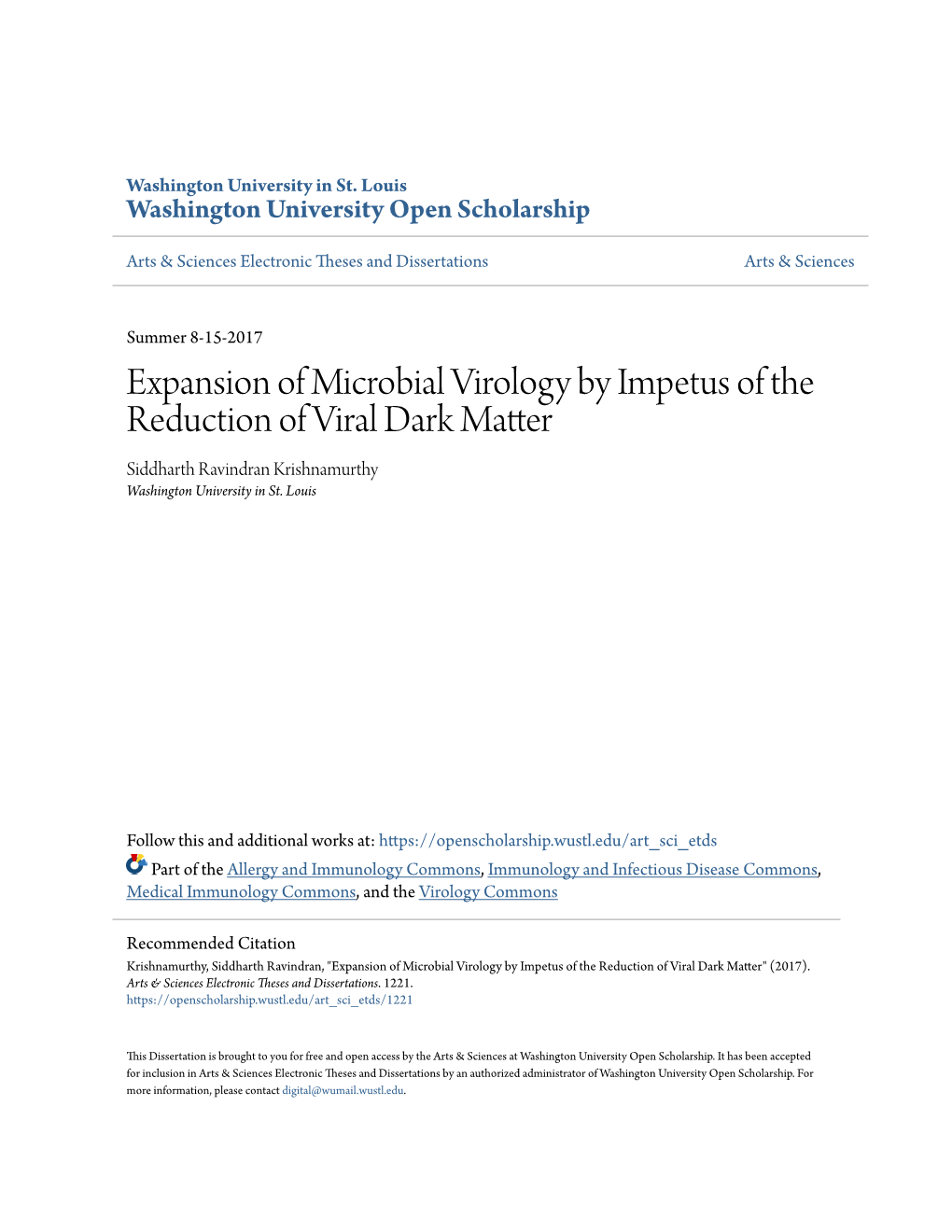 Expansion of Microbial Virology by Impetus of the Reduction of Viral Dark Matter Siddharth Ravindran Krishnamurthy Washington University in St