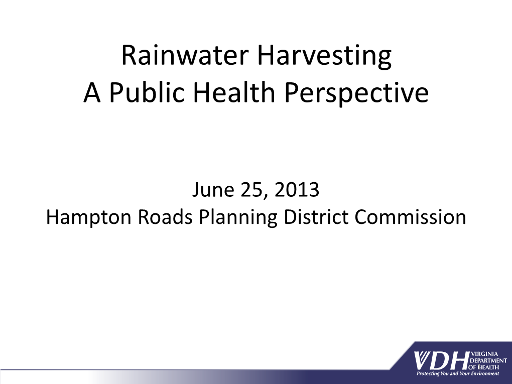 Rainwater Harvesting a Public Health Perspective