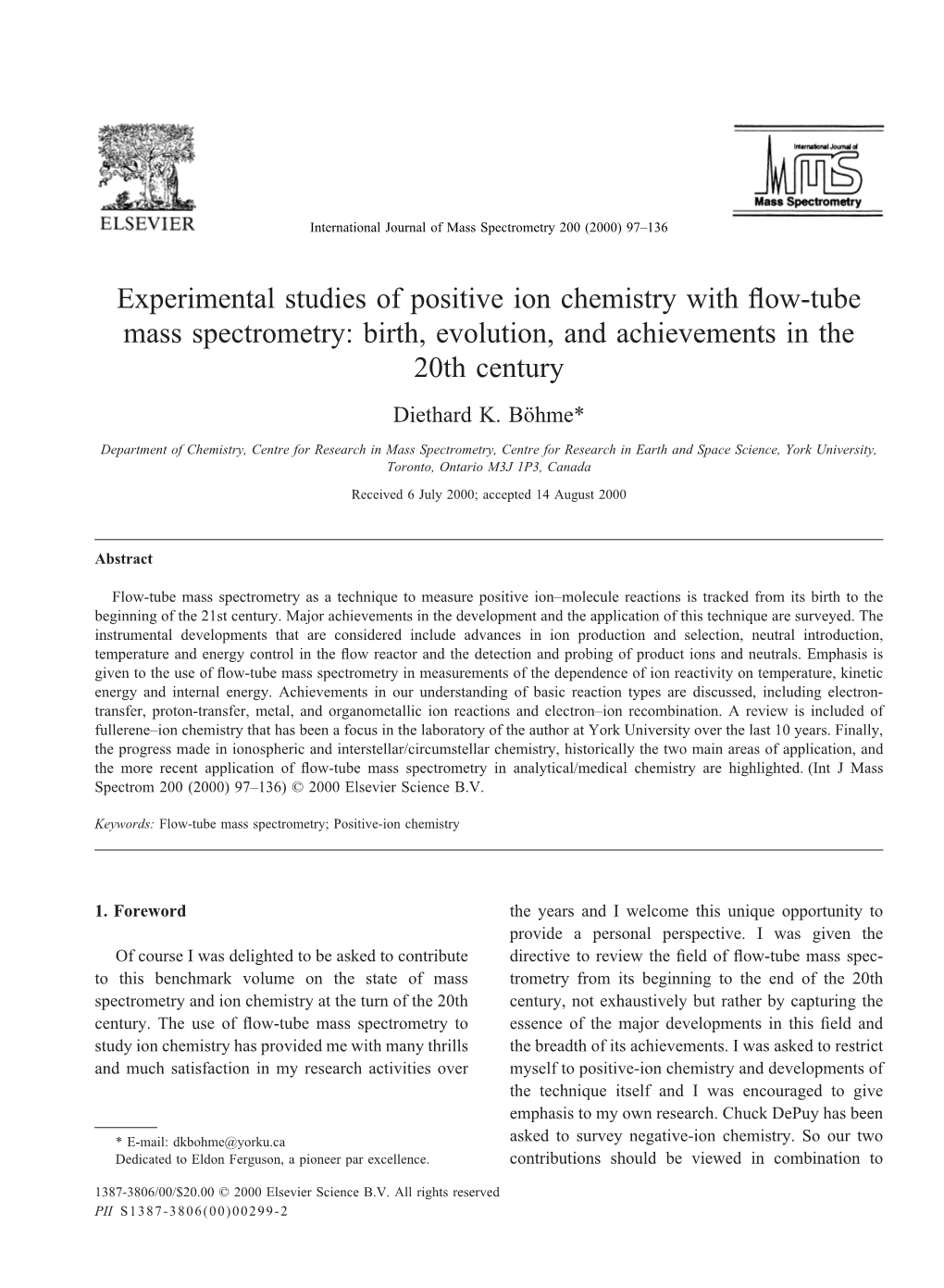 Experimental Studies of Positive Ion Chemistry with Flow