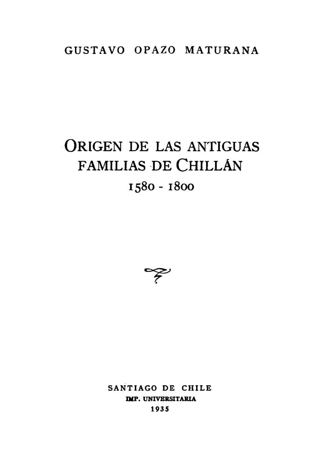 Origen De Las Antiguas Familias De Chillán 1580-1800