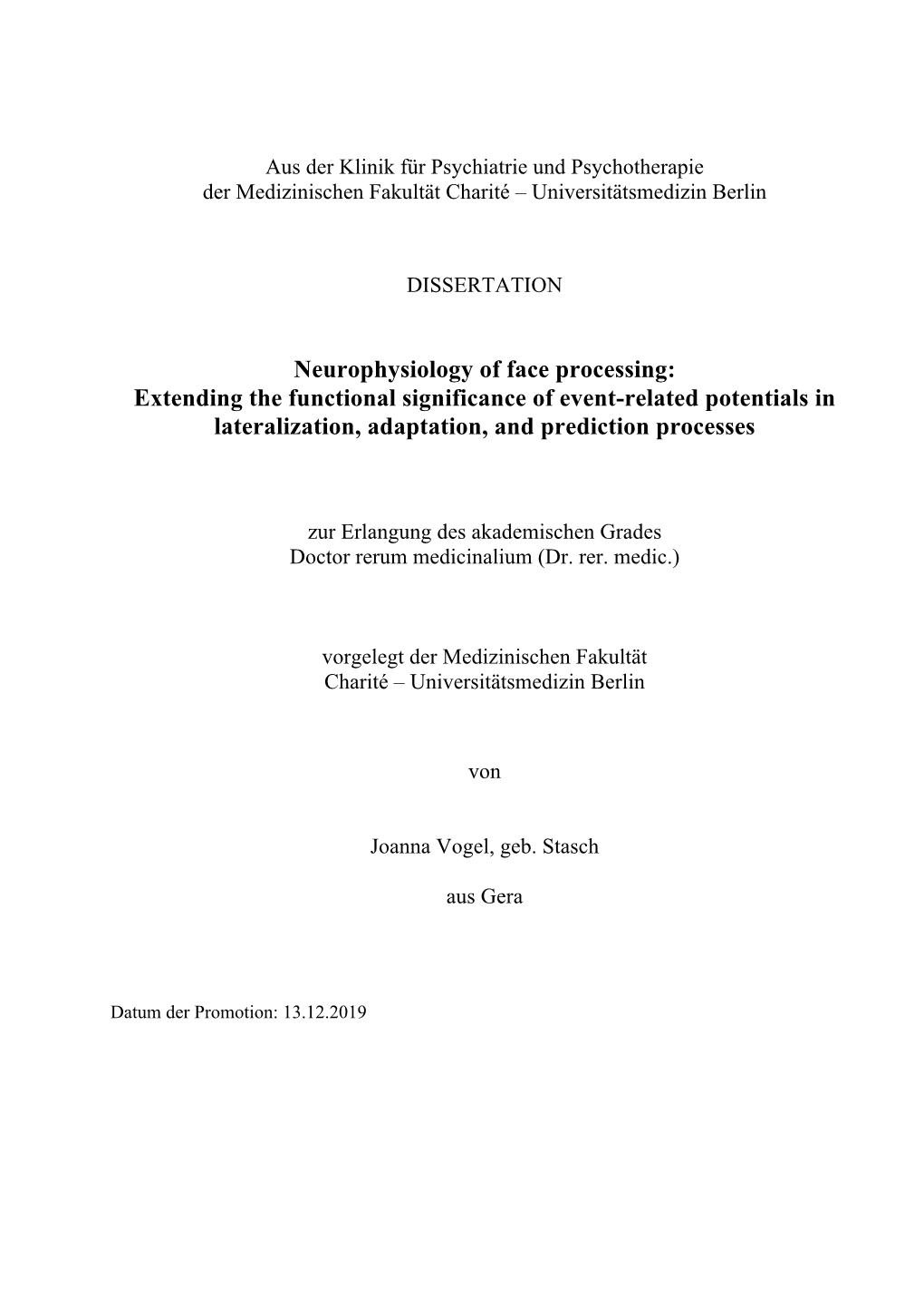 Neurophysiology of Face Processing: Extending the Functional Significance of Event-Related Potentials in Lateralization, Adaptation, and Prediction Processes