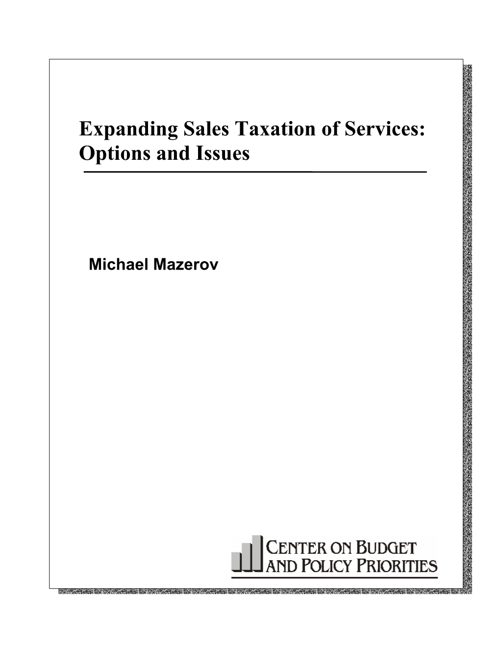 Expanding Sales Taxation of Services: Options and Issues