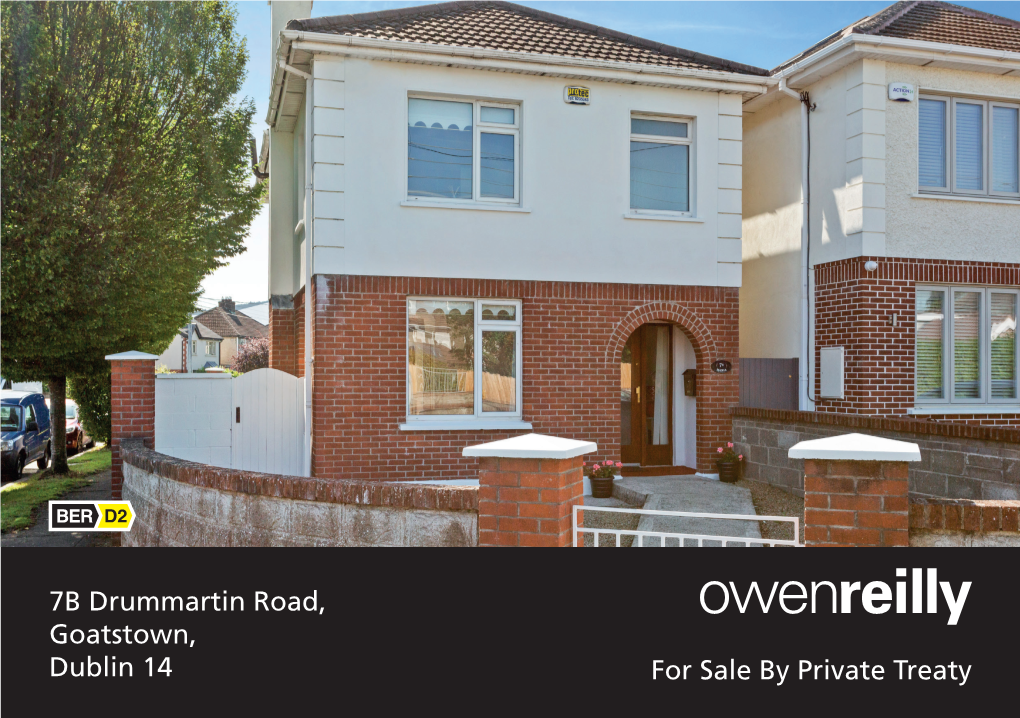 7B Drummartin Road, Goatstown, Dublin 14 for Sale by Private Treaty 7B Drummartin Road, Goatstown, Dublin 14