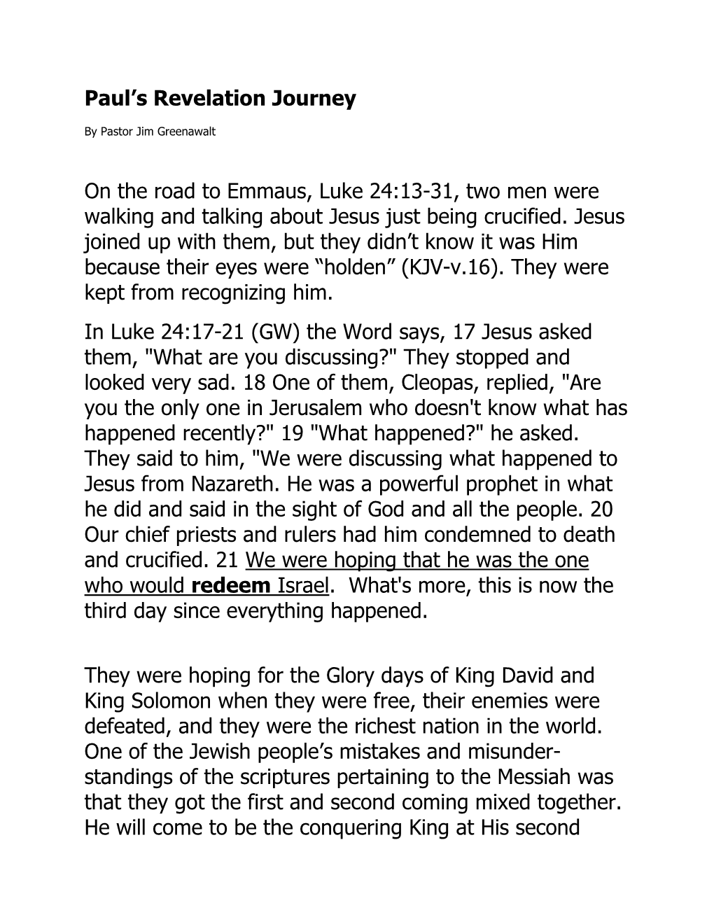 Paul's Revelation Journey on the Road to Emmaus, Luke 24:13-31, Two