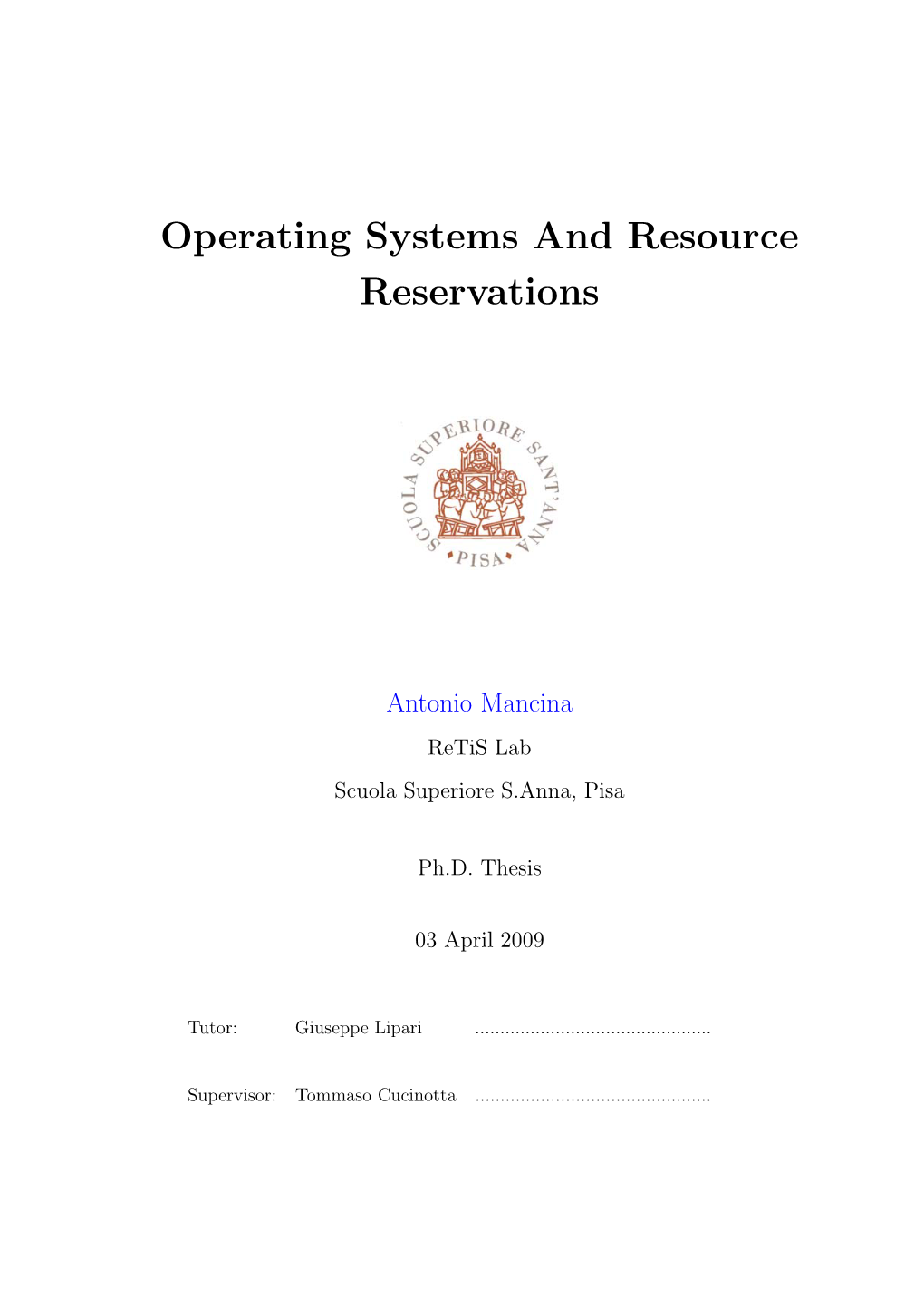 Operating Systems and Resource Reservations