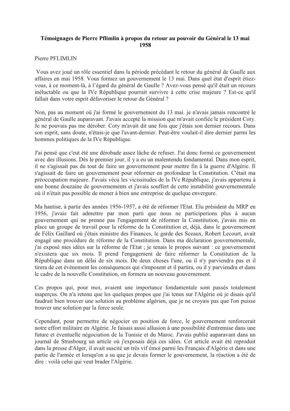 Témoignages De Pierre Pflimlin À Propos Du Retour Au Pouvoir Du Général Le 13 Mai 1958