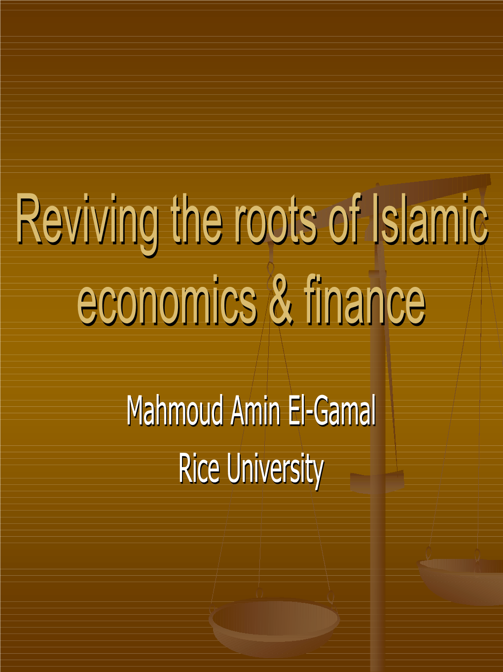 Reviving the Roots of Islamic Economics & Finance