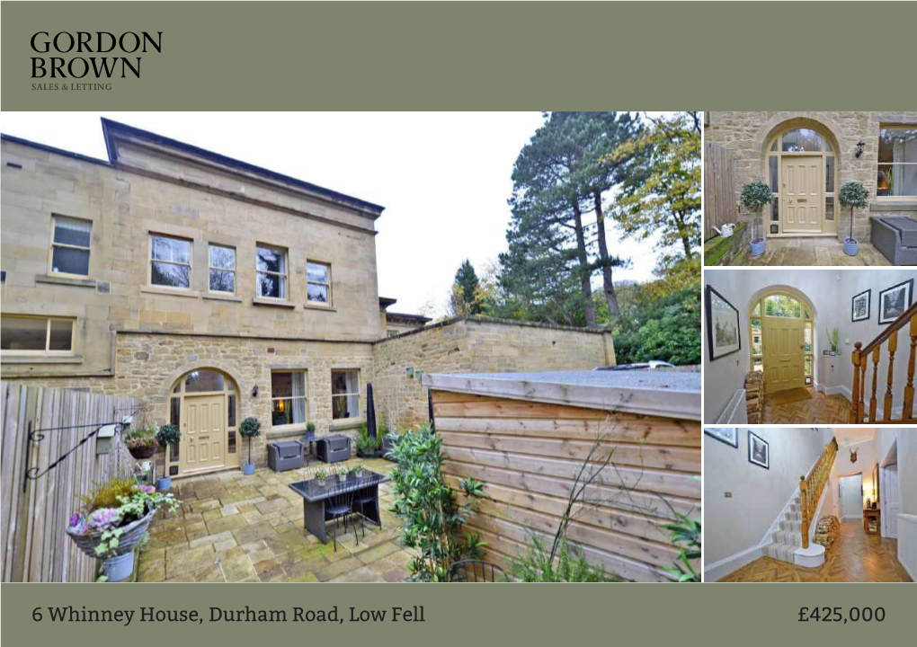6 Whinney House, Durham Road, Low Fell £425,000 the Accommodation Comprises