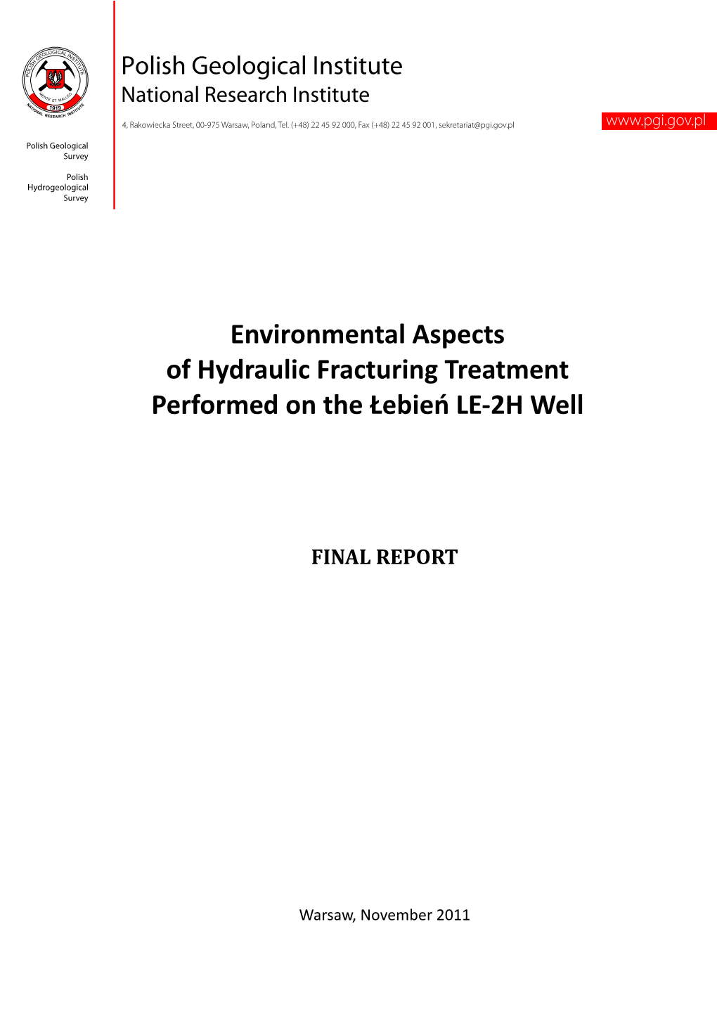 Environmental Aspects of Hydraulic Fracturing Treatment Performed on the Łebień LE-2H Well