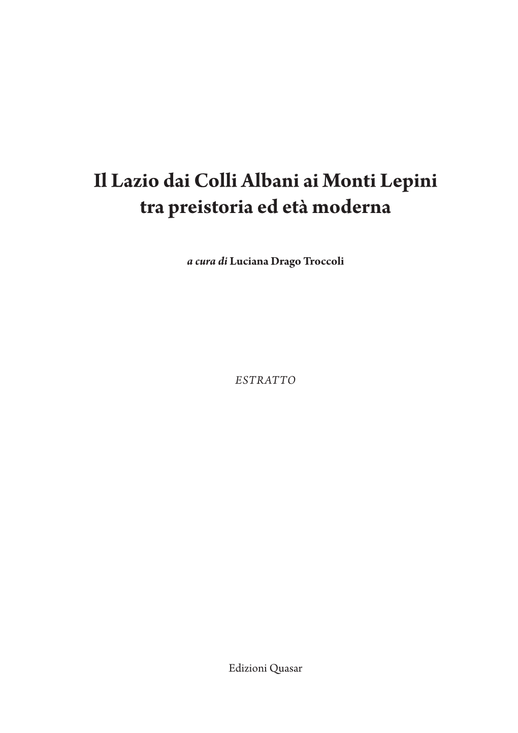 Il Lazio Dai Colli Albani Ai Monti Lepini Tra Preistoria Ed Età Moderna