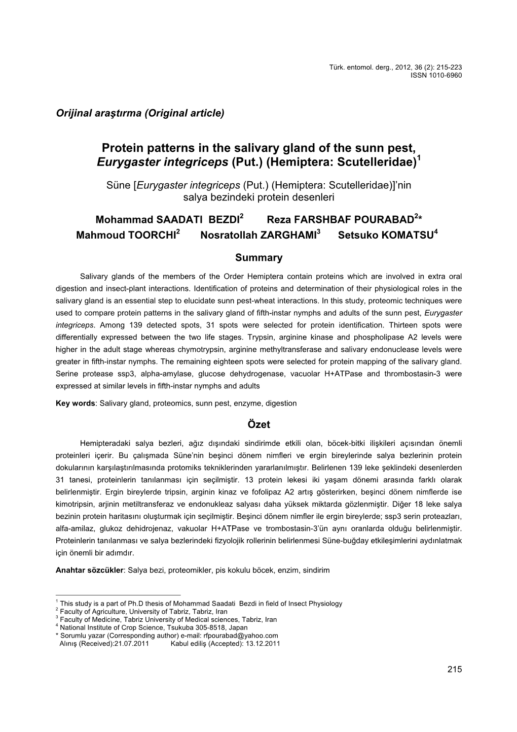 Protein Patterns in the Salivary Gland of the Sunn Pest, Eurygaster Integriceps (Put.) (Hemiptera: Scutelleridae)1