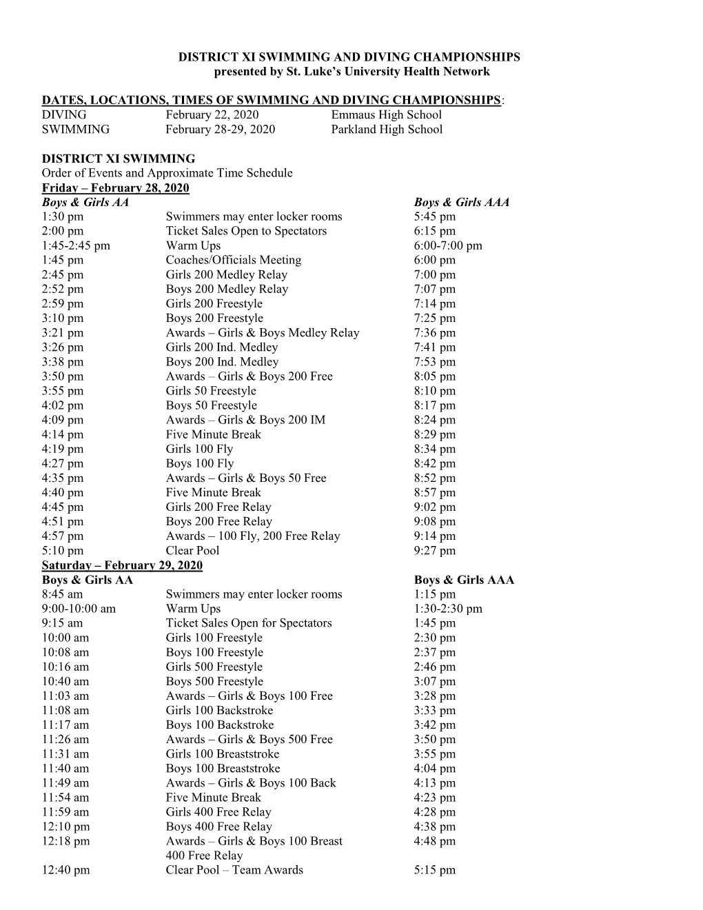 DISTRICT XI SWIMMING and DIVING CHAMPIONSHIPS Presented by St. Luke's University Health Network DATES, LOCATIONS, TIMES OF